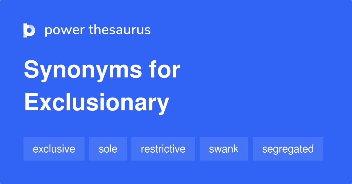30+ Examples of an Exclusionary Synonym