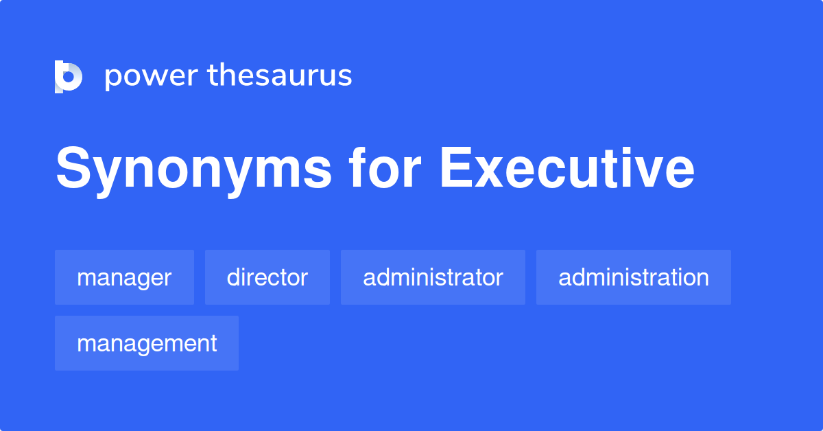 Senior Executives Synonym