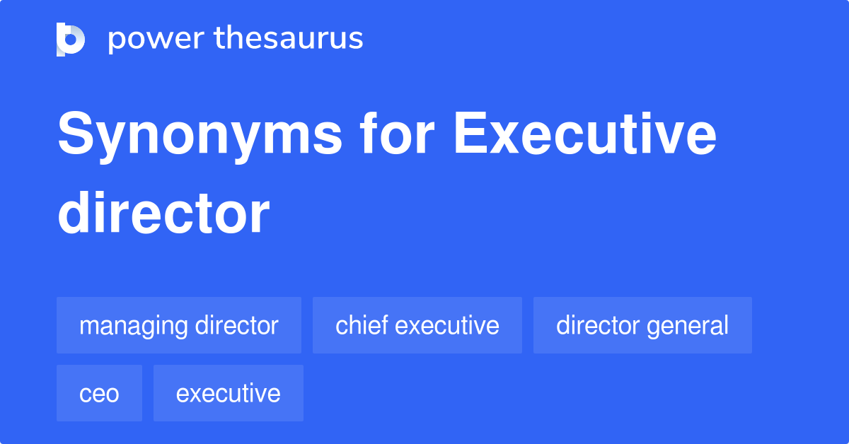 Executive Director Synonym