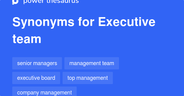 executive-team-synonyms-276-words-and-phrases-for-executive-team