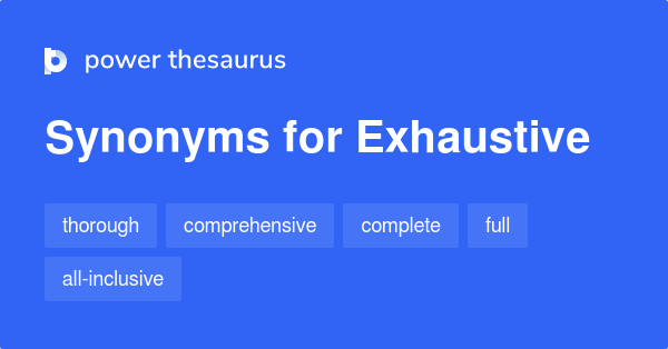 exhaustive-synonyms-958-words-and-phrases-for-exhaustive