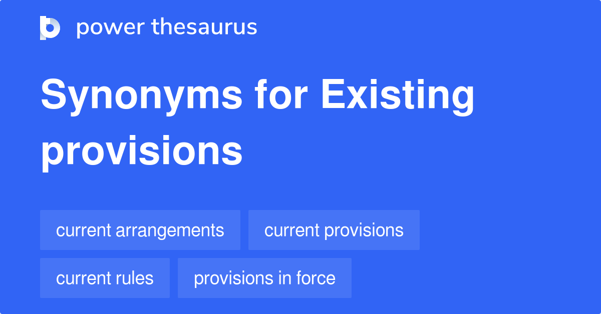 existing-provisions-synonyms-70-words-and-phrases-for-existing-provisions