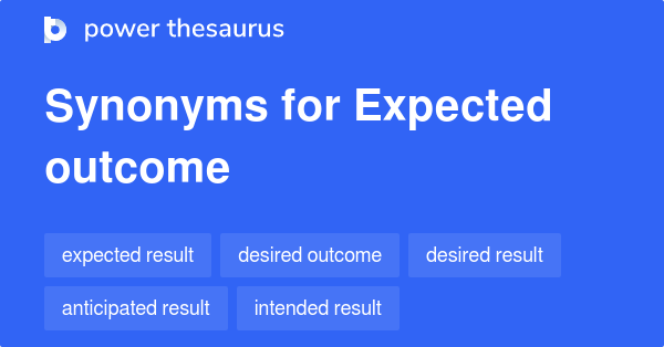 expected-outcome-synonyms-363-words-and-phrases-for-expected-outcome