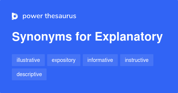 Synonyms for Explanatory