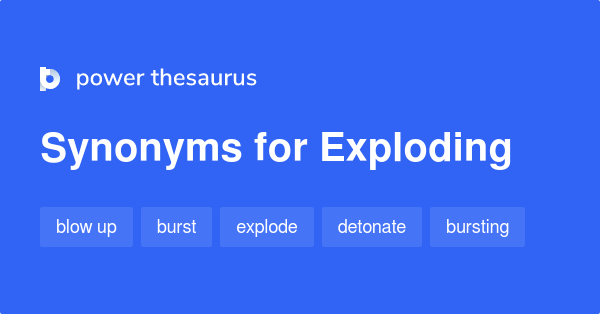 exploding-synonyms-401-words-and-phrases-for-exploding