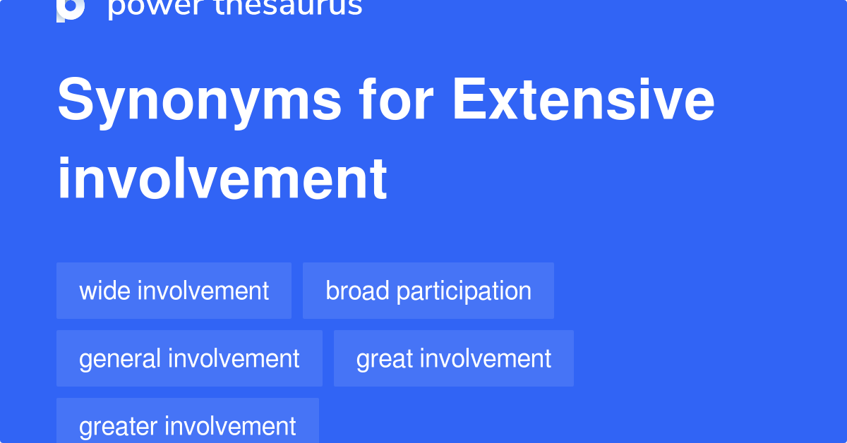 extensive-involvement-synonyms-129-words-and-phrases-for-extensive