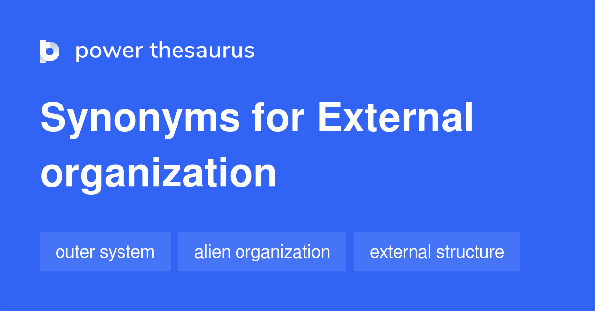 external-organization-synonyms-120-words-and-phrases-for-external