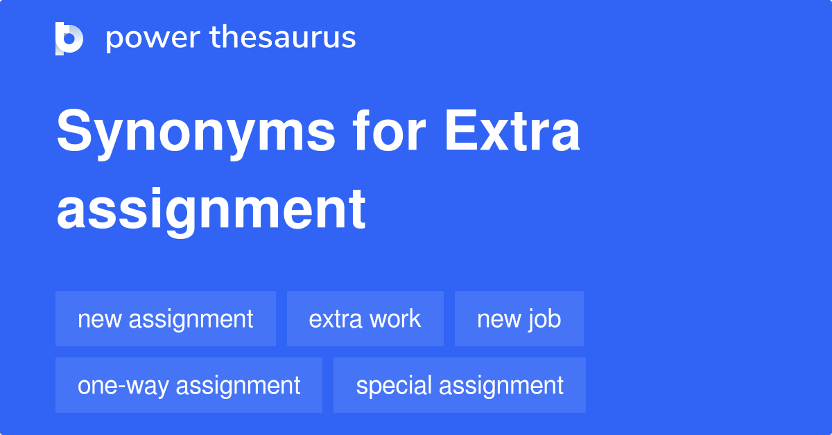 extra assignment synonyms