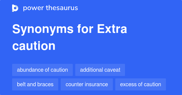 What Is The Synonyms Of Caution