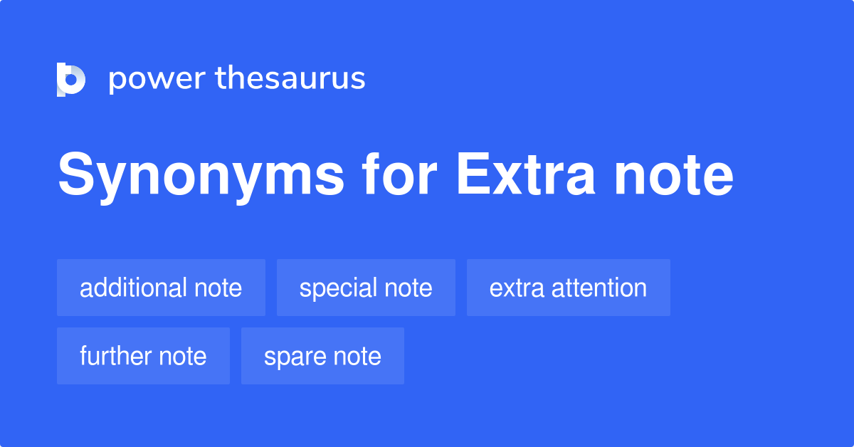 extra-note-synonyms-37-words-and-phrases-for-extra-note