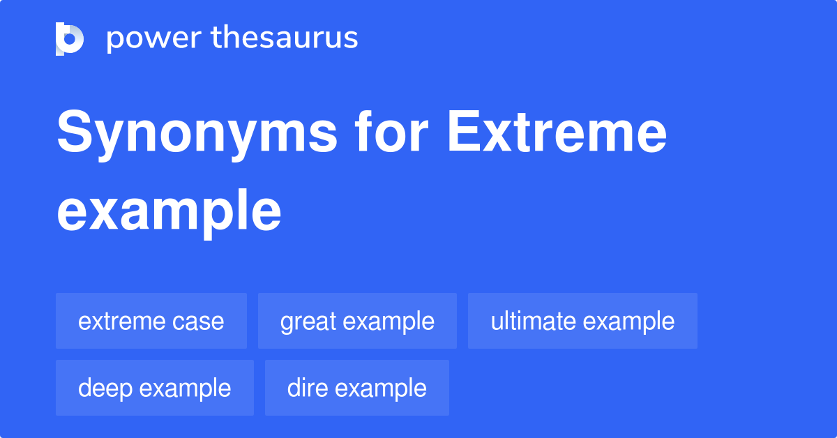 What Are Different Words For Extreme