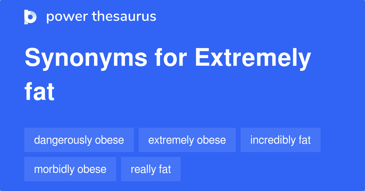 What Are The Synonyms Of Fat