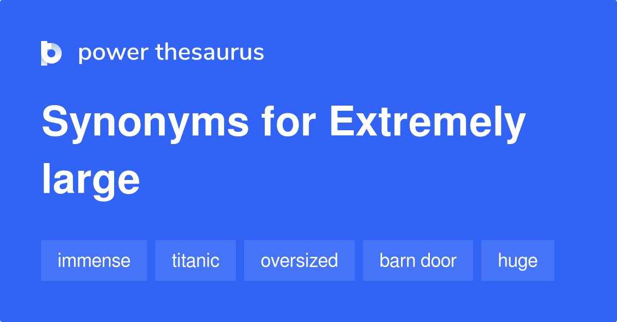 Extremely Large Synonyms 2 