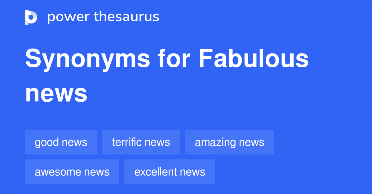 What Are 2 Synonyms For Fabulous