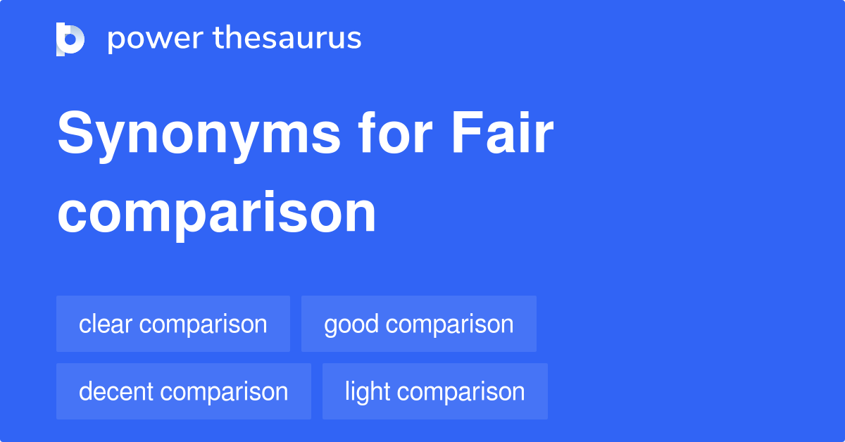 fair-comparison-synonyms-12-words-and-phrases-for-fair-comparison