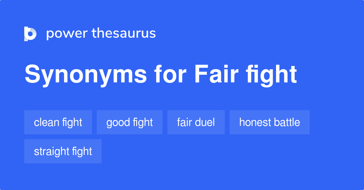 fair-fight-synonyms-144-words-and-phrases-for-fair-fight