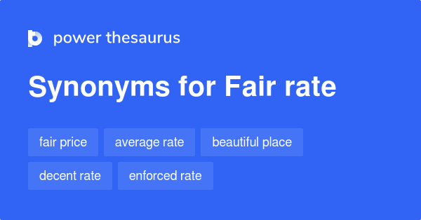 fair-rate-synonyms-26-words-and-phrases-for-fair-rate