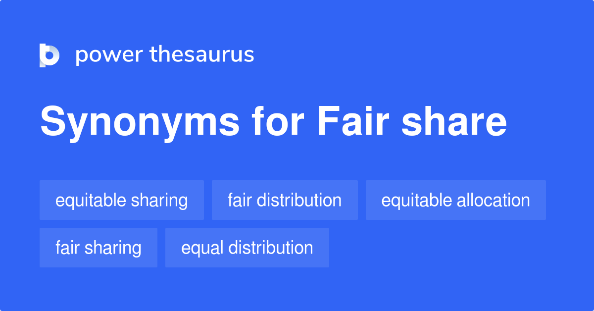 fair-share-synonyms-186-words-and-phrases-for-fair-share