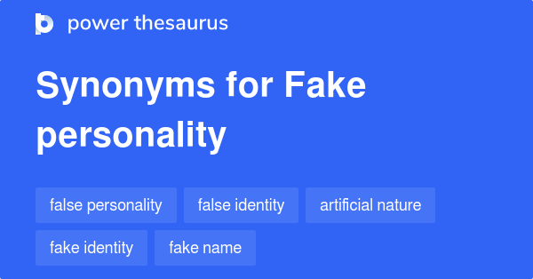 fake-personality-synonyms-83-words-and-phrases-for-fake-personality