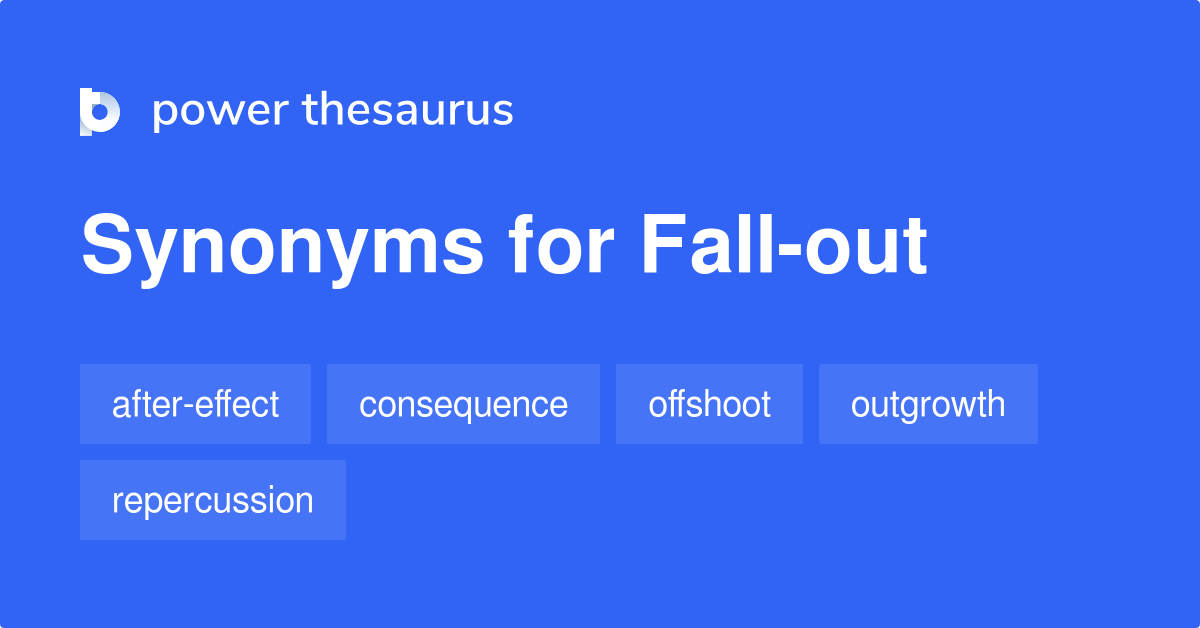 Fall Out Synonyms In English