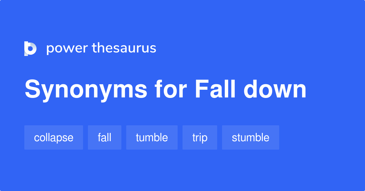 Fall Down Synonym Dictionary