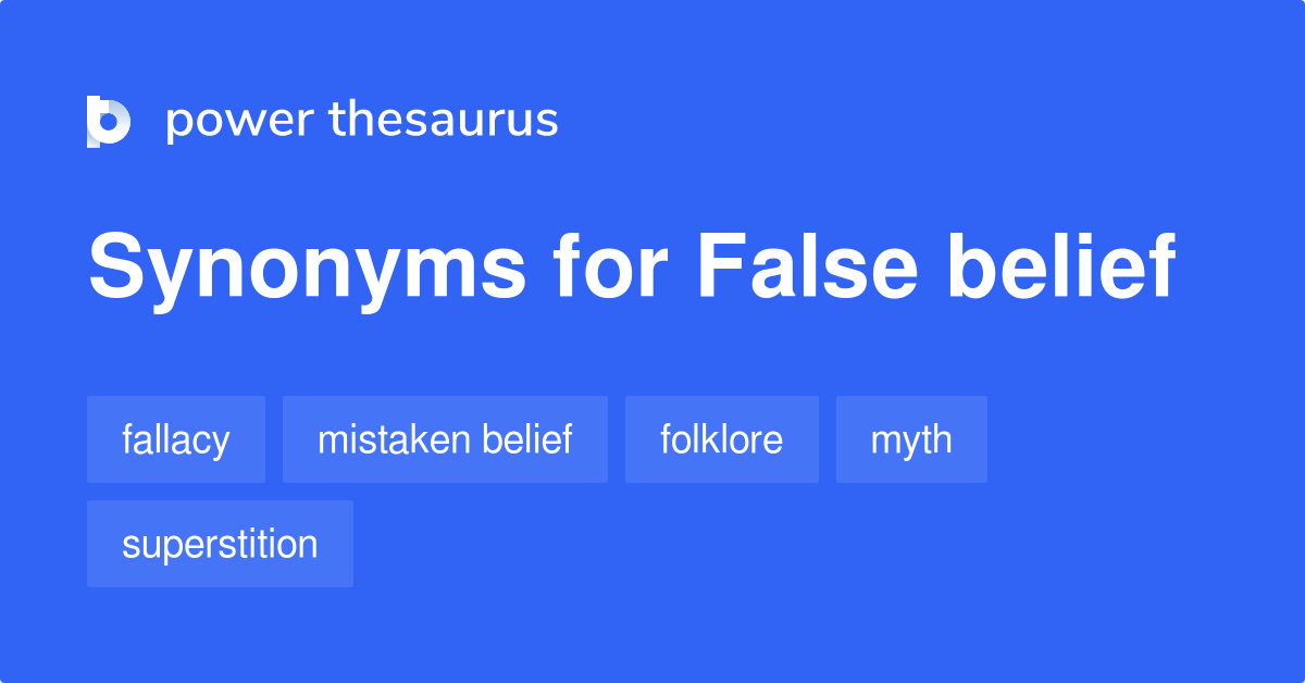 False Belief Synonyms