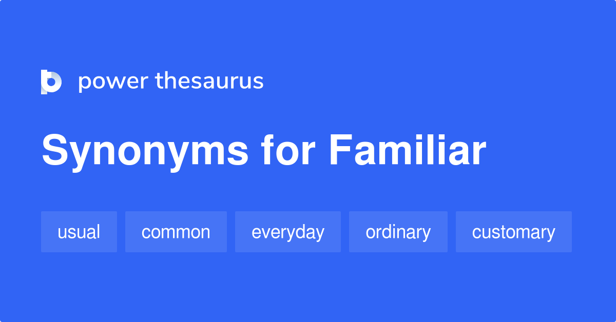 Familiar synonyms 2 335 Words and Phrases for Familiar