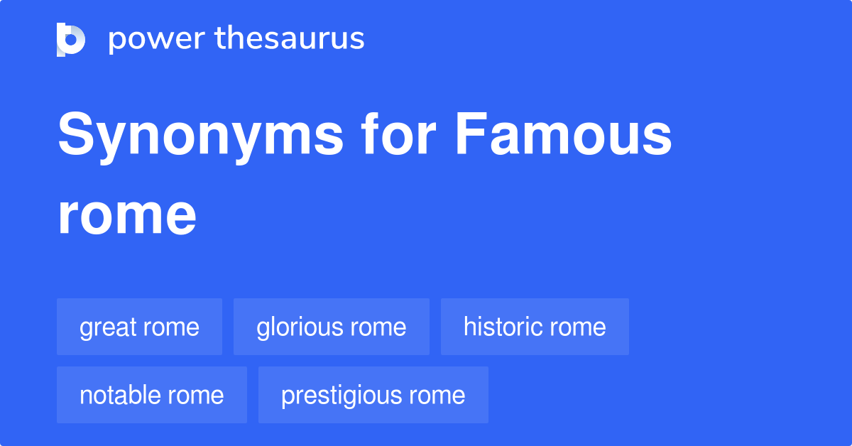 famous-rome-synonyms-7-words-and-phrases-for-famous-rome