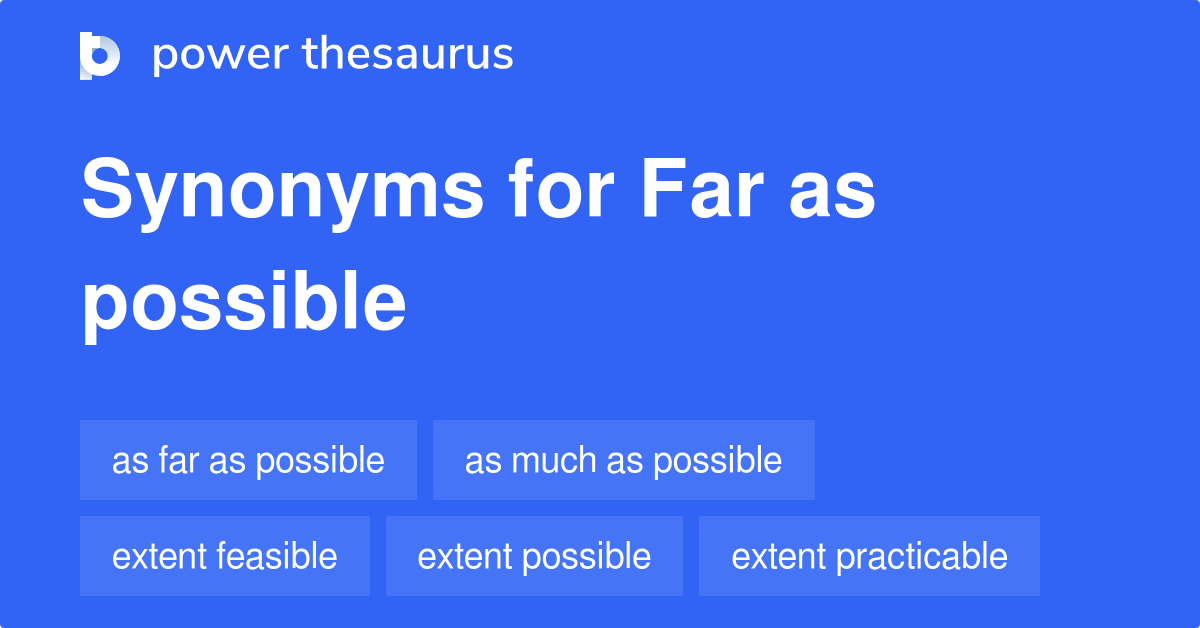 far-as-possible-synonyms-70-words-and-phrases-for-far-as-possible