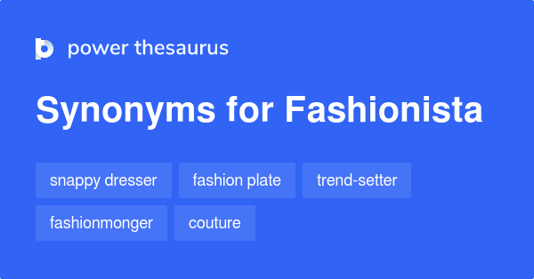 fashionista-synonyms-502-words-and-phrases-for-fashionista