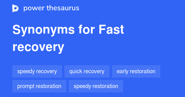 fast-recovery-synonyms-82-words-and-phrases-for-fast-recovery