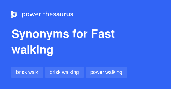 fast-walking-synonyms-45-words-and-phrases-for-fast-walking