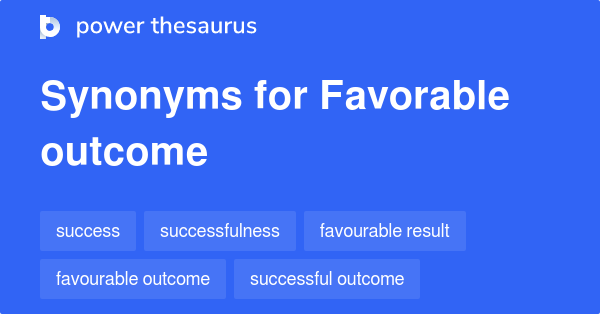 favorable-outcome-synonyms-695-words-and-phrases-for-favorable-outcome