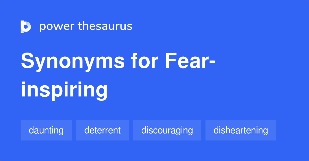 fear-inspiring-synonyms-41-words-and-phrases-for-fear-inspiring