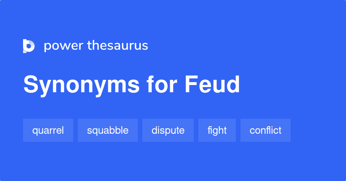 What Are Other Words For Feud