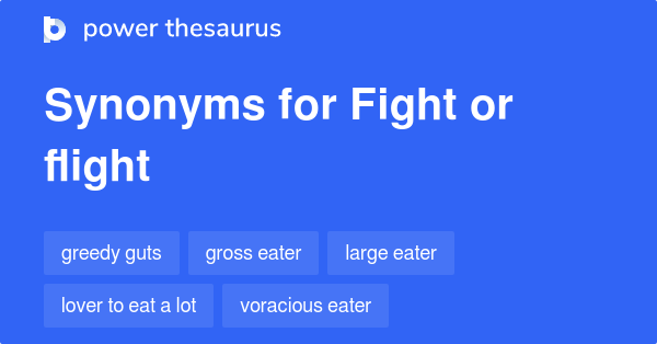 fight-or-flight-synonyms-35-words-and-phrases-for-fight-or-flight