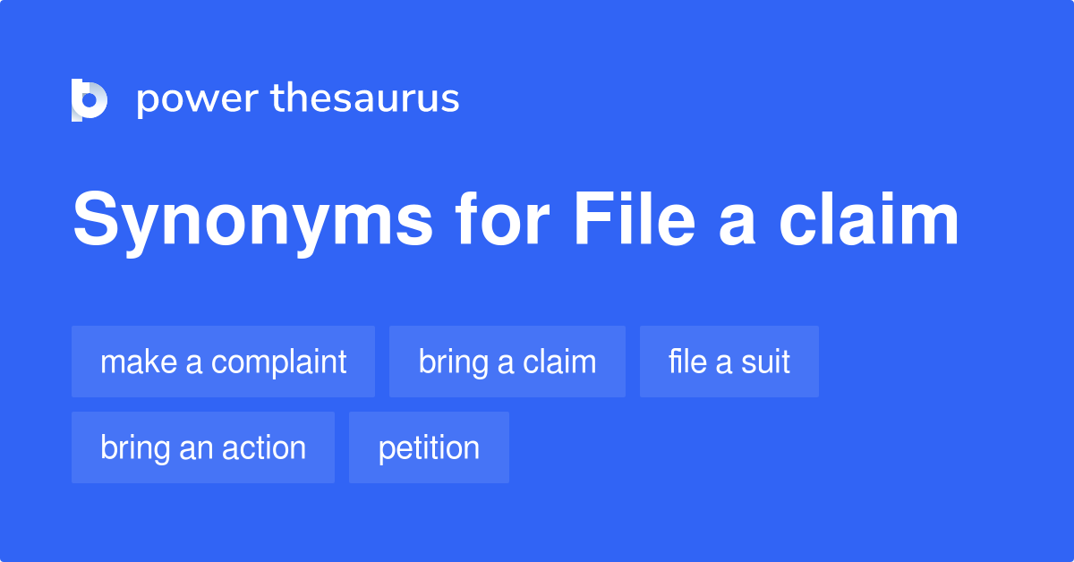 31-synonyms-for-file-a-claim-related-to-file