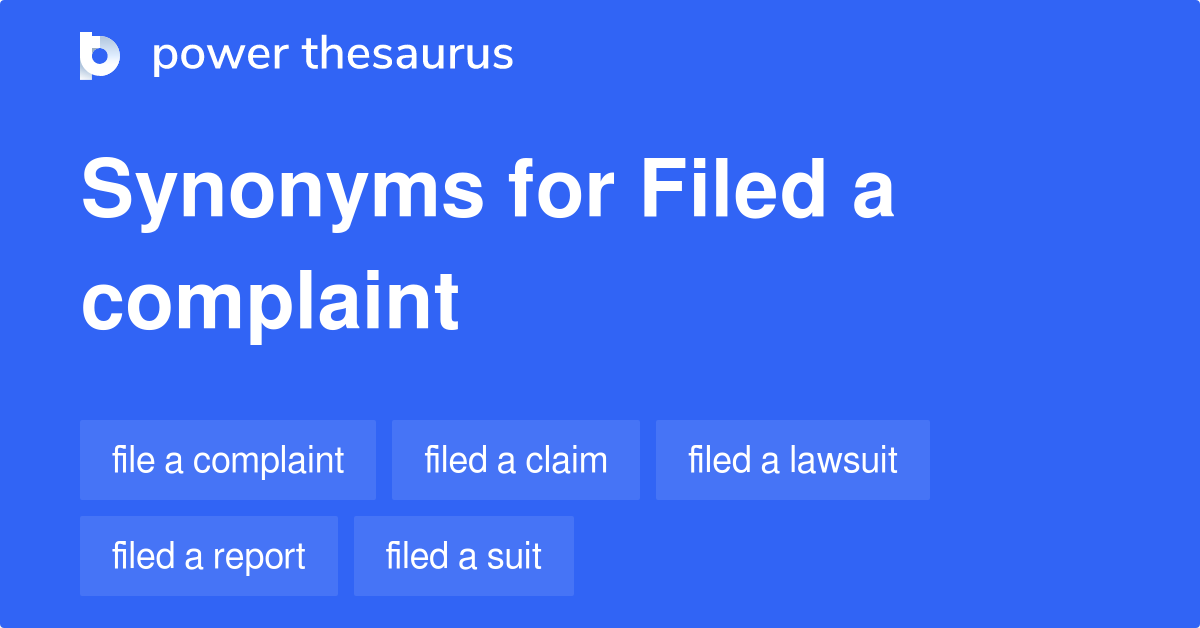 filed-a-complaint-synonyms-87-words-and-phrases-for-filed-a-complaint