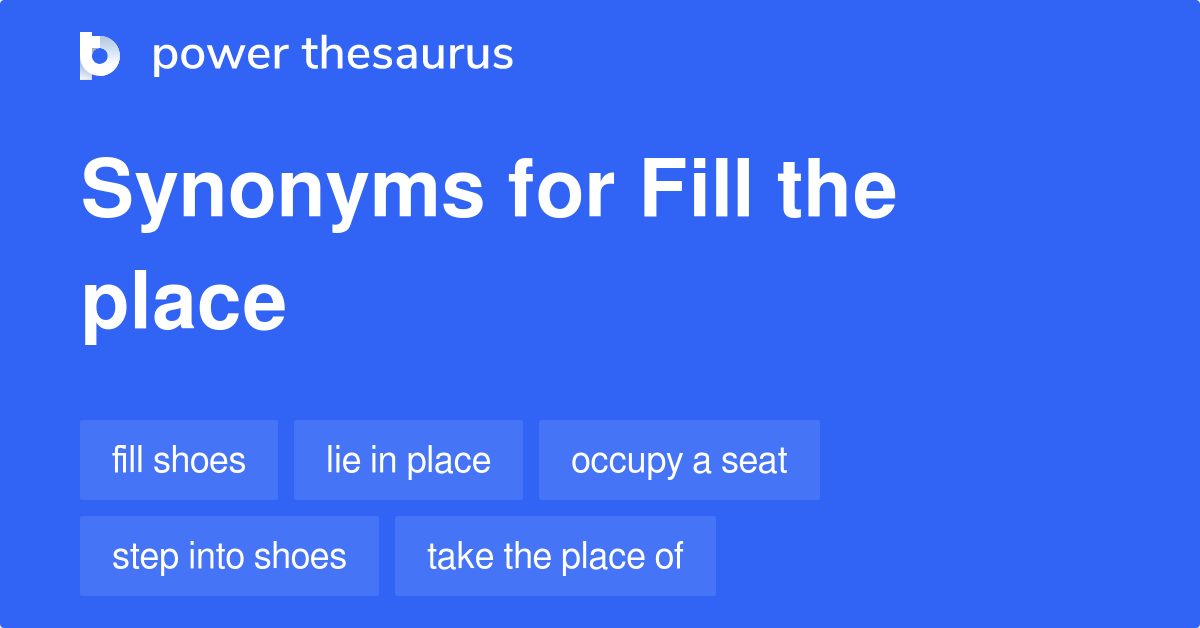 fill-the-place-synonyms-8-words-and-phrases-for-fill-the-place