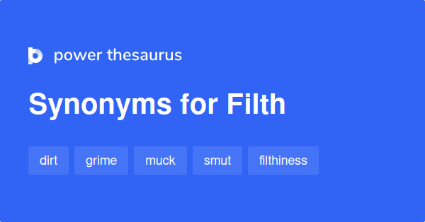 filth-synonyms-883-words-and-phrases-for-filth