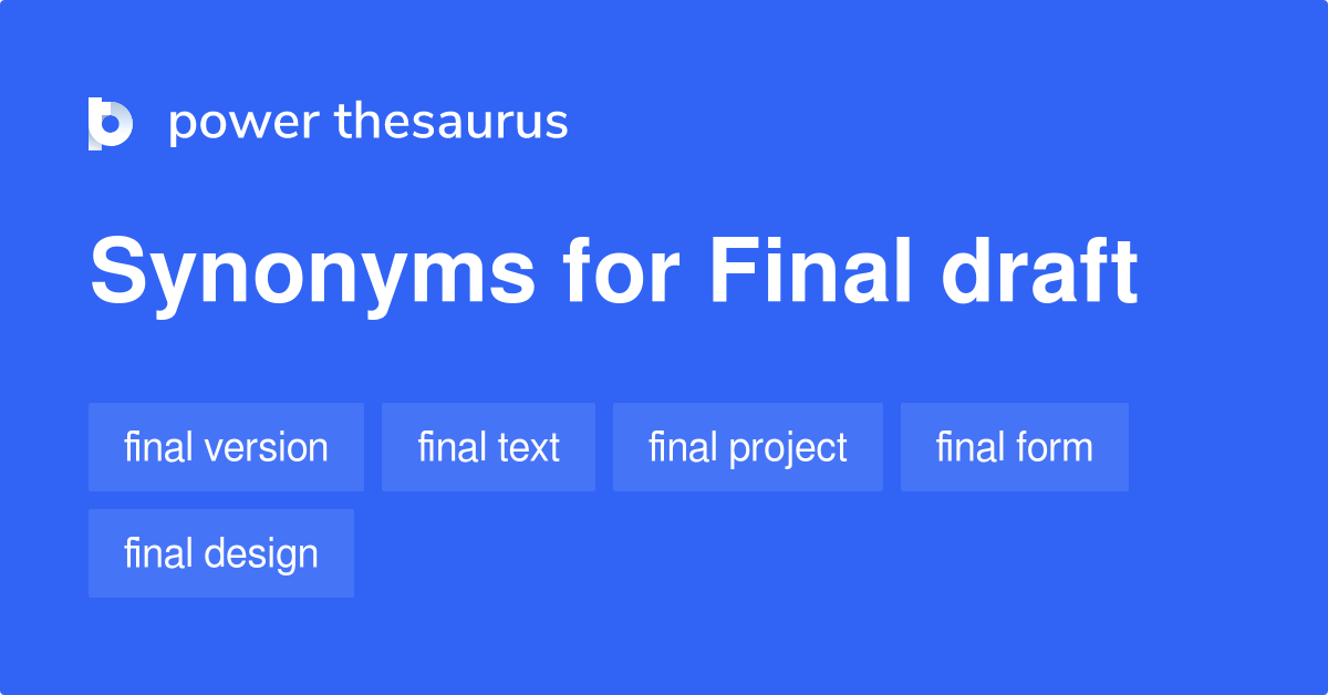 final-draft-synonyms-263-words-and-phrases-for-final-draft