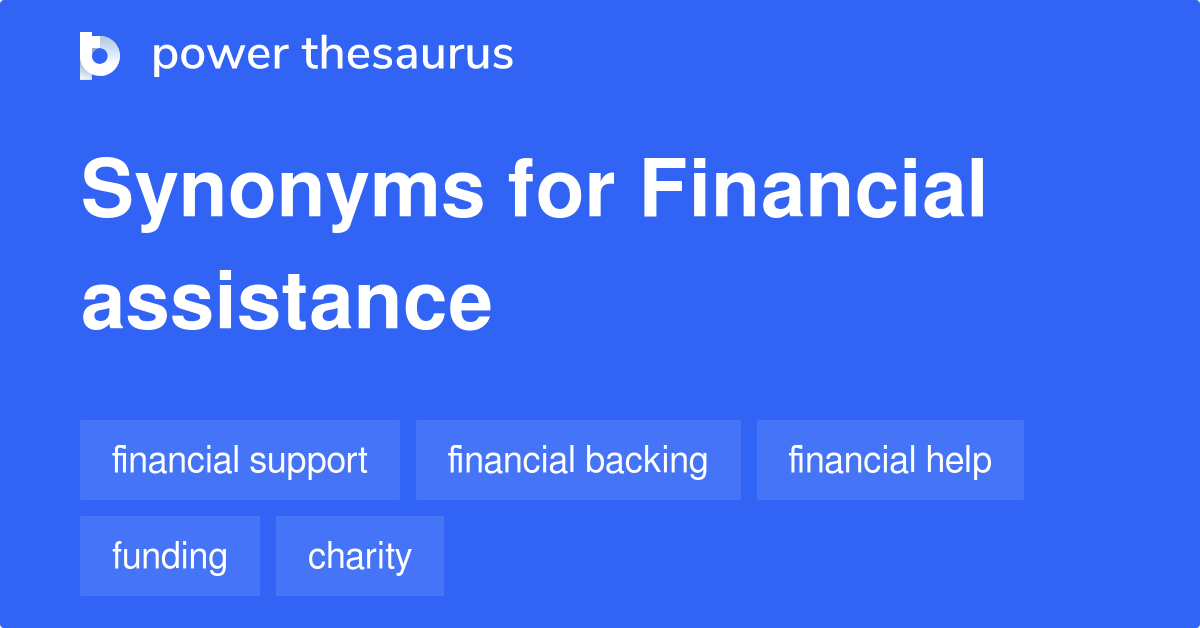 Financial Assistance synonyms 850 Words and Phrases for Financial