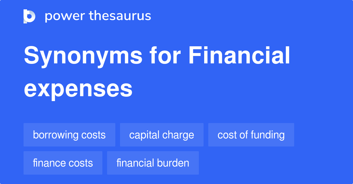 financial-expenses-synonyms-58-words-and-phrases-for-financial-expenses