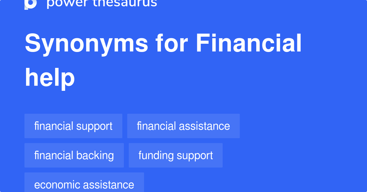 Financial Help synonyms 92 Words and Phrases for Financial Help