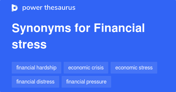 financial-stress-synonyms-244-words-and-phrases-for-financial-stress