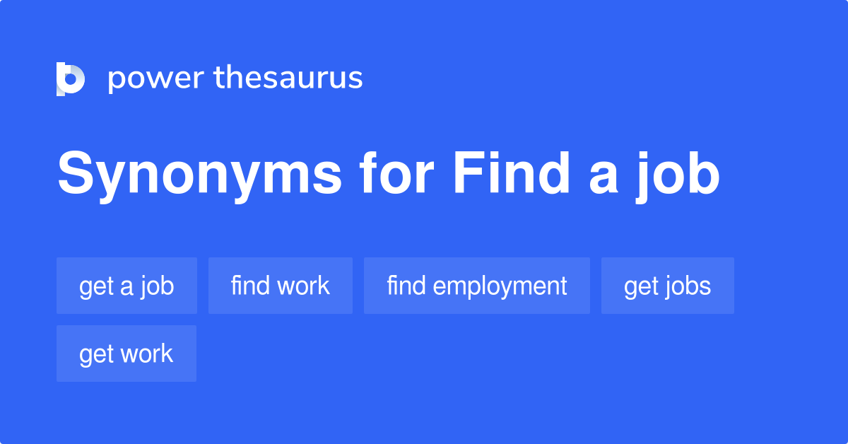 find-a-job-synonyms-194-words-and-phrases-for-find-a-job