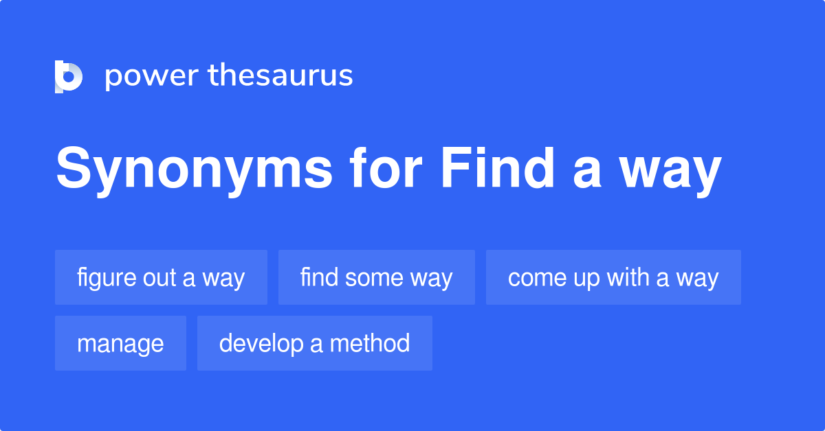 Synonyms For Find Their Way