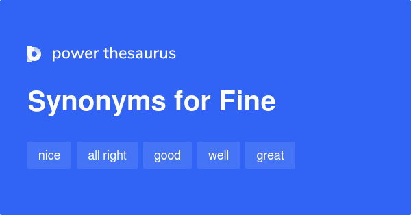 fine-synonyms-3-765-words-and-phrases-for-fine