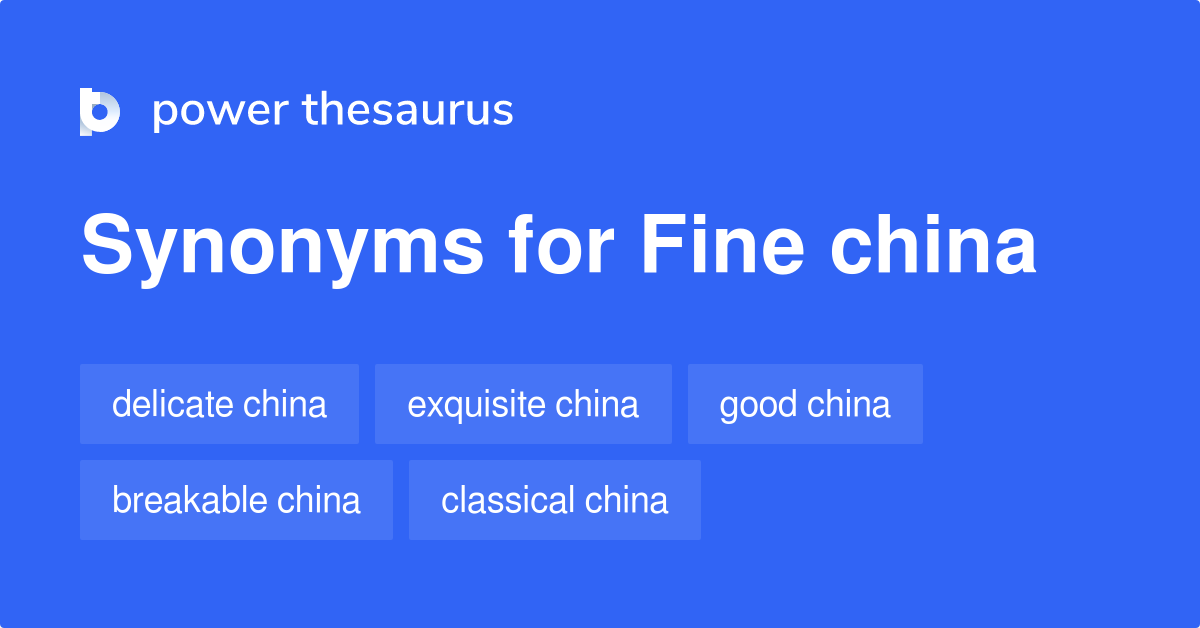 fine-china-synonyms-106-words-and-phrases-for-fine-china