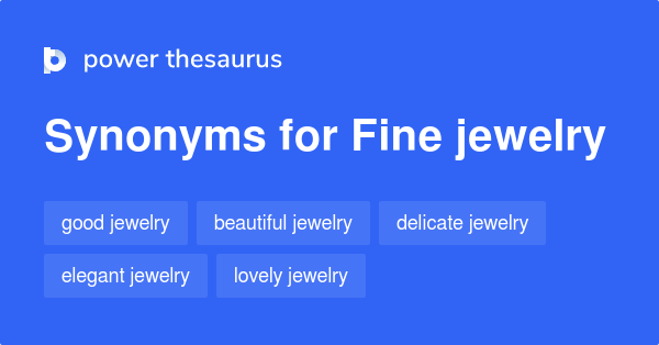 fine-jewelry-synonyms-143-words-and-phrases-for-fine-jewelry